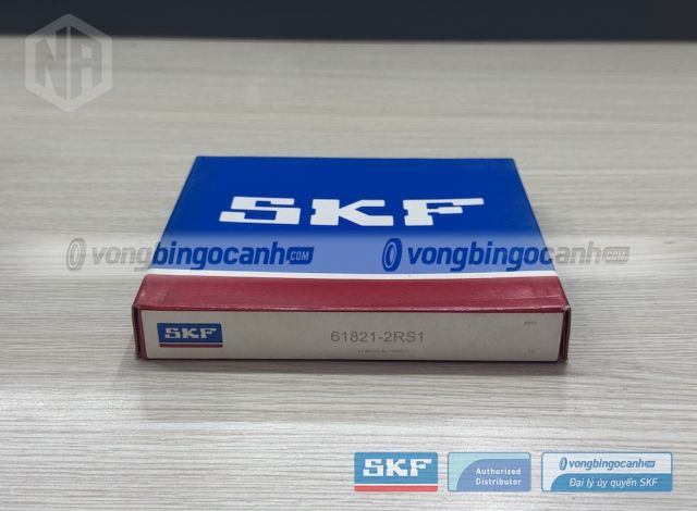 Vòng bi SKF 61821-2RS1 chính hãng
